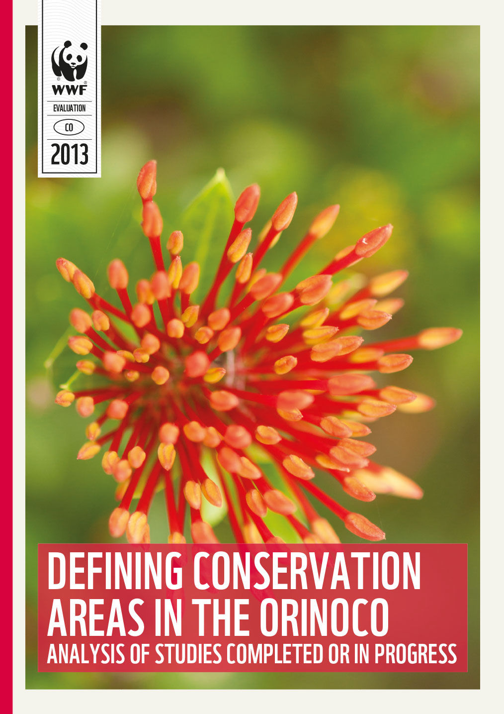Defining conservation areas in the Orinoco Analysis of studies completed or in progress