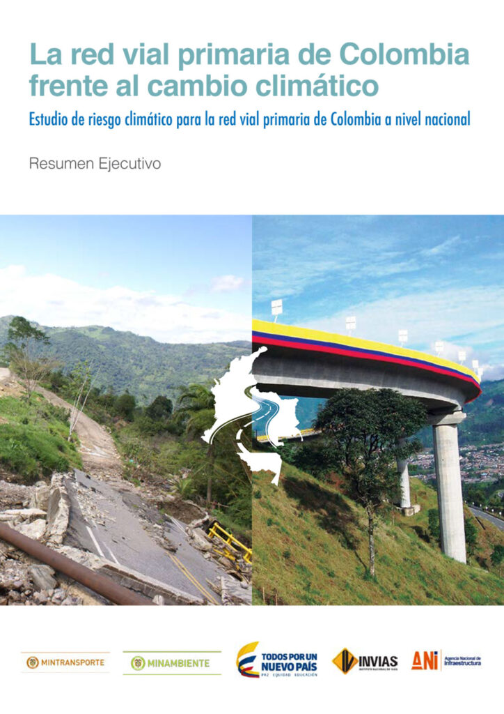 La red vial primaria de Colombia frente al cambio climático La red vial primaria de Colombia frente al cambio climático